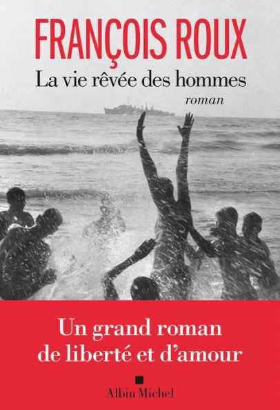 La Vie rêvée des hommes