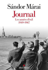 Title: Journal - volume 2: Les années d exil 1949-1967, Author: Sándor Márai