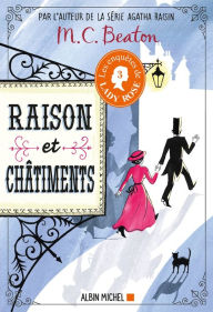 Title: Les Enquêtes de Lady Rose - tome 3 - Raison et châtiments, Author: M. C. Beaton