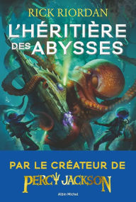 Title: L'Héritière des abysses, Author: Rick Riordan