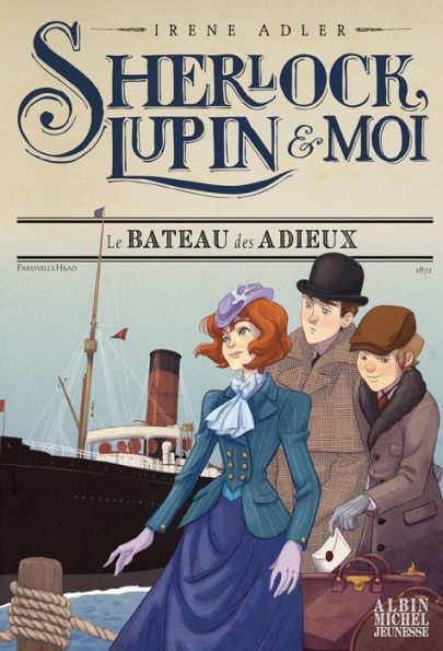 Le Bateau des adieux: Sherlock Lupin & moi - tome 12