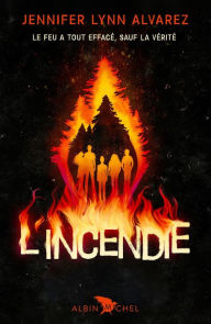 Title: L'Incendie, Author: Jennifer Lynn Alvarez