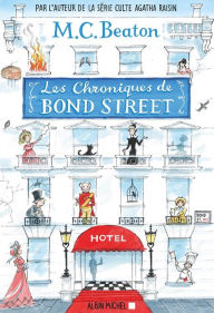 Title: Les Chroniques de Bond Street - tome 1: Lady Fortescue à la rescousse - Miss Tonks prend son envol, Author: M. C. Beaton