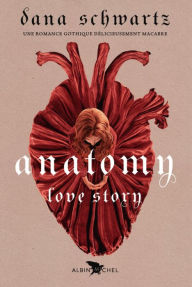 Title: Anatomy: Love story, Author: Dana Schwartz