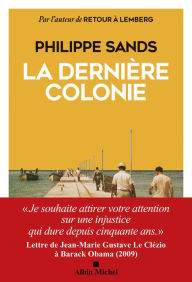 Title: La Dernière Colonie, Author: Philippe Sands