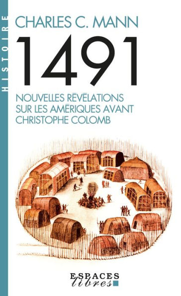 1491 (Espaces libres): Nouvelles révélations sur les Amériques avant Christophe Colomb