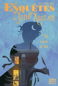 Title: Les Enquêtes de Jane Austen - tome 2 - Un voleur au bal, Author: Julia Golding