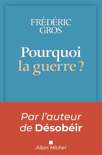 Pourquoi la guerre ?