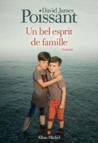 Title: Un bel esprit de famille, Author: David James Poissant