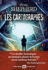 Title: Les Cartographes, Author: Peng Shepherd