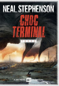 Title: Choc terminal - tome 2, Author: Neal Stephenson