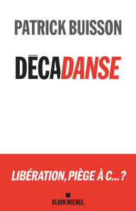 Title: Décadanse, Author: Patrick Buisson