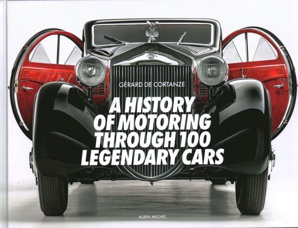 A History of Motoring Through 100 Legendary Cars