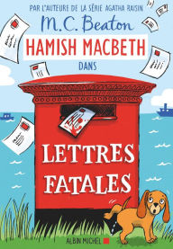 Title: Hamish Macbeth 19 - Lettres fatales, Author: M. C. Beaton