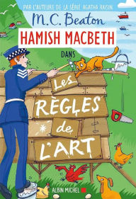 Title: Hamish Macbeth 21 - Les Règles de l'art, Author: M. C. Beaton