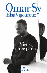 Title: Viens on se parle, Author: Omar Sy