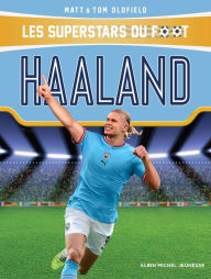 Title: Haaland: Les Superstars du foot, Author: Matt Oldfield