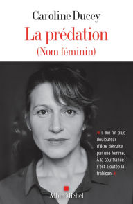 Title: La Prédation (nom féminin), Author: Caroline Ducey