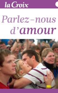 Title: Parlez-Nous d'Amour, Author: La Croix