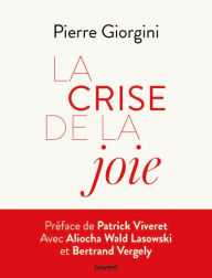 Title: La Crise de la joie, Author: Pierre Giorgini