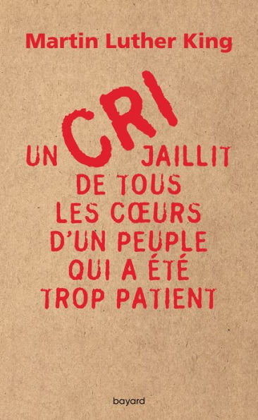 Un cri jaillit de tous les coeurs d'un peuple qui a été trop patient