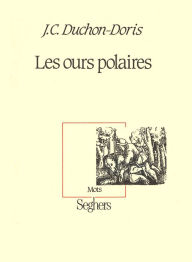 Title: Les Ours polaires, Author: Jean-Christophe Duchon-Doris