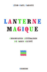 Title: Lanterne magique, Author: Léon-Paul Fargue