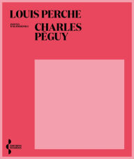 Title: Charles Peguy, Author: Louis Perche