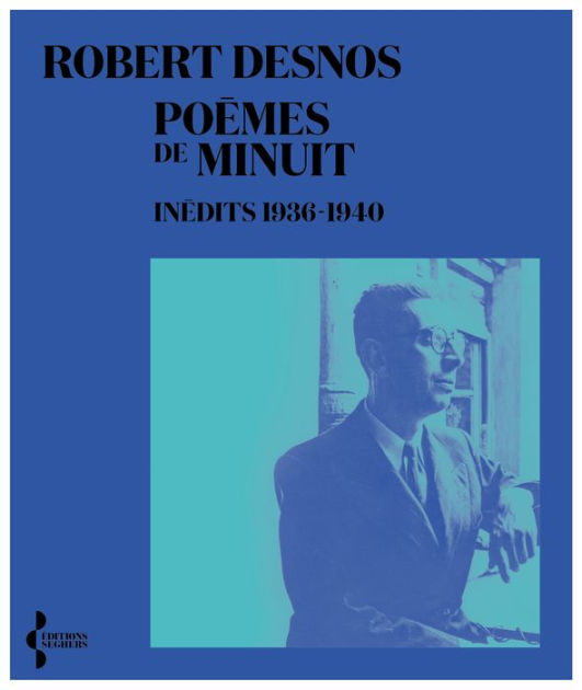 Poèmes de minuit, inédits 1936-1940 by Robert Desnos | eBook | Barnes ...