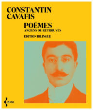 Title: Poèmes anciens ou retrouvés, Author: Constantin Cavafis