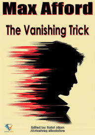 Title: The Vanishing Trick, Author: Max Afford