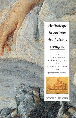 Anthologie historique des lectures ï¿½rotiques (tome 1)