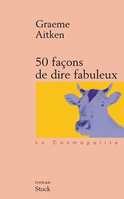 50 Faï¿½ons de Dire Fabuleux