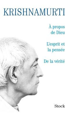 A propos de dieu/L'esprit et la pensï¿½e/De vï¿½ritï¿½