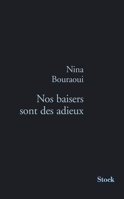 Nos Baisers Sont Des Adieux