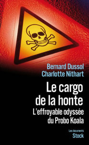 Title: Le cargo de la honte, Author: Bernard Dussol