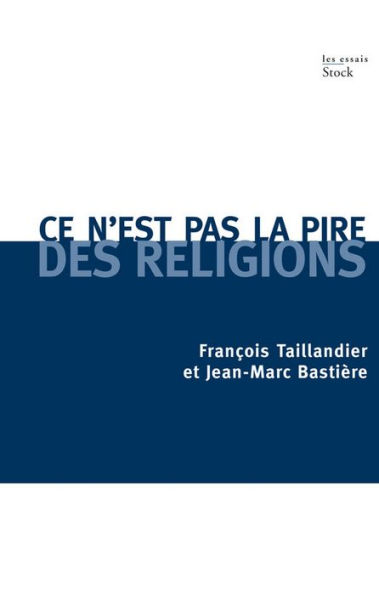 Ce n'est pas la pire des religions