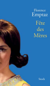 Title: Fête des mères, Author: Florence Emptaz