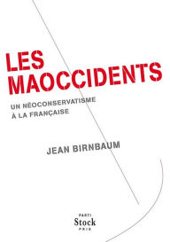 Title: Les Maoccidents, Author: Jean Birnbaum