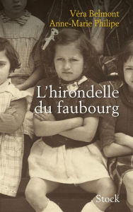 Title: L'hirondelle du faubourg, Author: Véra Belmont