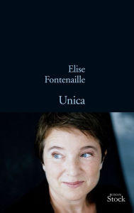 Title: Unica, Author: Elise Fontenaille