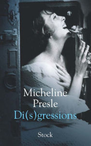 Title: Di(s)gressions, Author: Micheline Presle