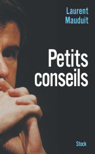 Title: Petits conseils, Author: Laurent Mauduit