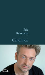 Title: Cendrillon, Author: Eric Reinhardt