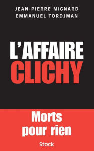Title: L'affaire Clichy, Author: Jean-Pierre Mignard
