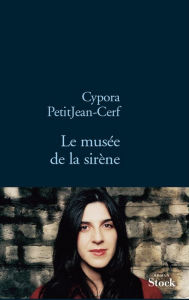 Title: Le musée de la Sirène, Author: Cypora Petitjean-Cerf