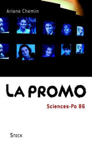 Title: La Promo Sciences-Po 86, Author: Ariane Chemin