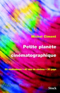 Title: Petite planète cinématographique, Author: Michel Ciment