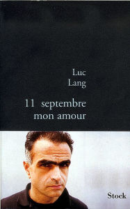 Title: 11 septembre, mon amour, Author: Luc Lang