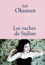 Title: Les vaches de Staline, Author: Sofi Oksanen